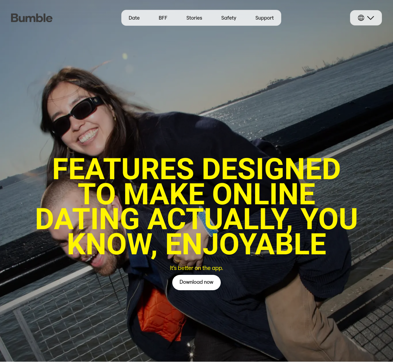 Bumble Date page headlined Features designed to make online dating actually, you know, enjoyable, with a Download now button.